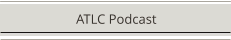 ATLC Podcast
